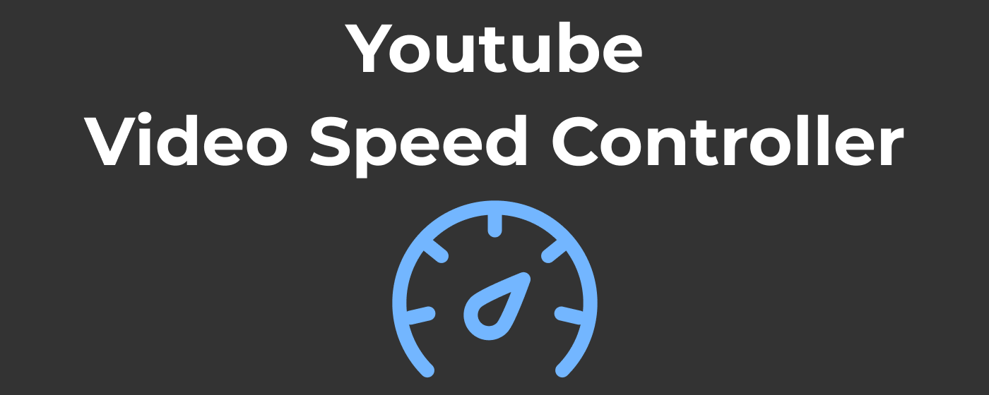 YouTube Video Speed Controller –... Stats, Downloads & Safety Check ...