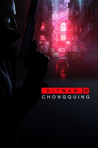 HITMAN 3 - Chongqing