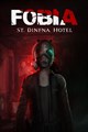 Fobia - St. Dinfna Hotel
