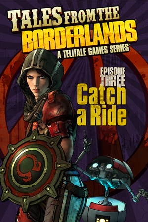 Tales from the Borderlands - Episode 3: Catch a Ride
