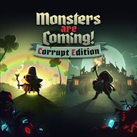 Monsters are Coming! Corrupt Edition