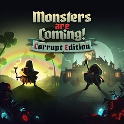 Monsters are Coming! Corrupt Edition