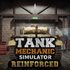 Tank Mechanic Simulator - Reinforced