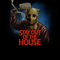 Stay Out of the House
