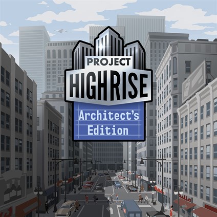 Project Highrise: Architect's Edition