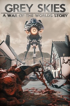 Cover poster for Grey Skies: A War of the Worlds Story