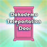 Dokodemo Teleportation Door