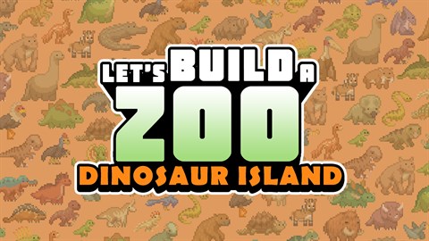 Let's Build a Zoo - Dinosaur Island DLC