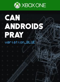 CAN ANDROIDS PRAY: BLUE