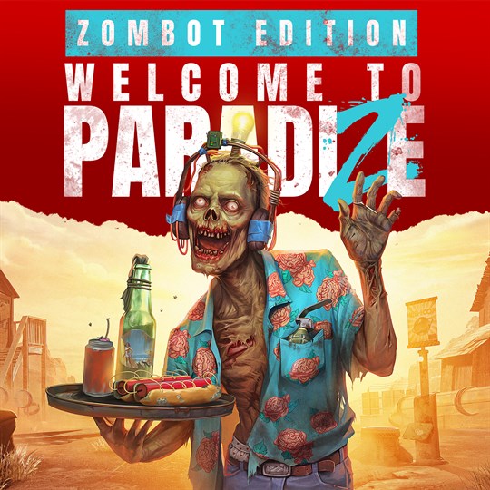 Welcome to ParadiZe - Zombot Edition Pre-order for xbox