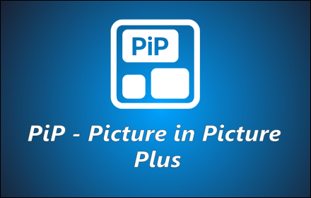 PiP - Picture in Picture Plus small promo image