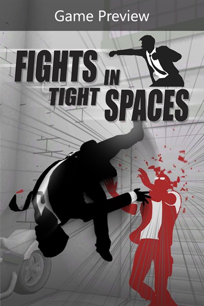 Fights in Tight Spaces (Game Preview)