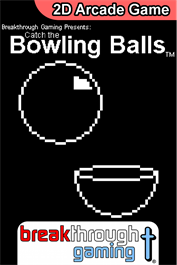 Catch the Bowling Balls - Breakthrough Gaming Arcade