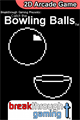 Catch the Bowling Balls - Breakthrough Gaming Arcade