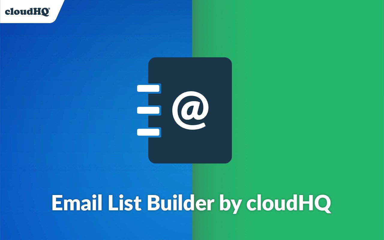 Email List Builder by cloudHQ