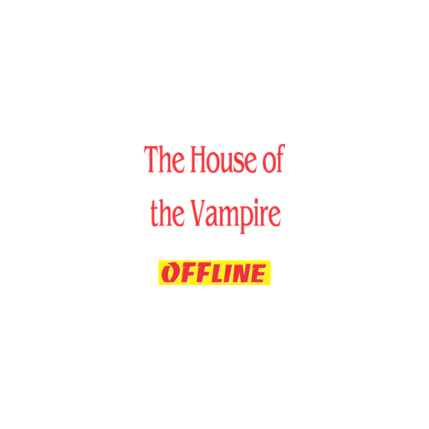 The House of the Vampire story