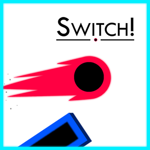 Switch!