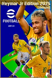 eFootball™: Neymar Jr Edition 2025 [Deluxe] add-on