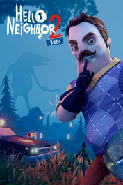 Hello Neighbor 2 Beta