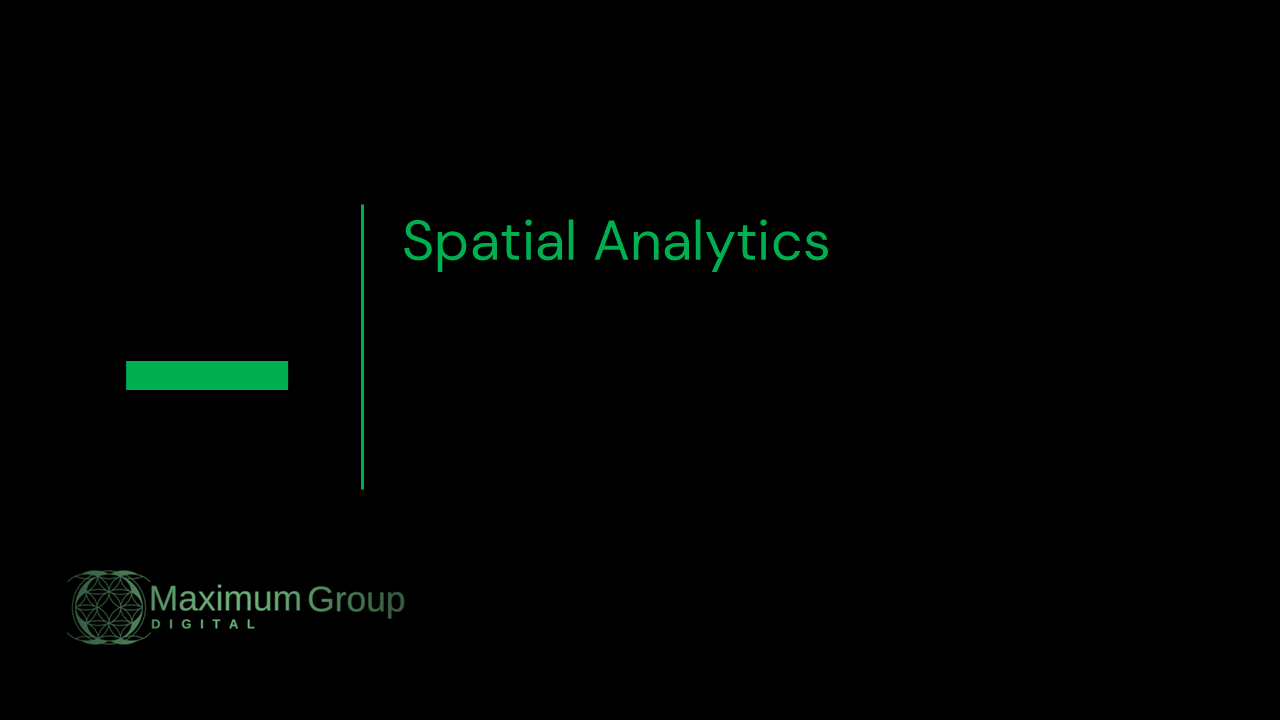 Snapshot 1 of Maximum Group Digital - Spatial Analytics
