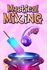 Mystical Mixing