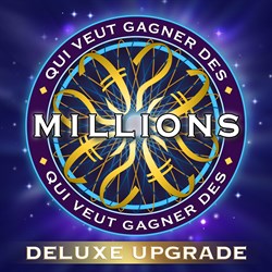 Qui Veut Gagner Des Millions ? - Deluxe Upgrade