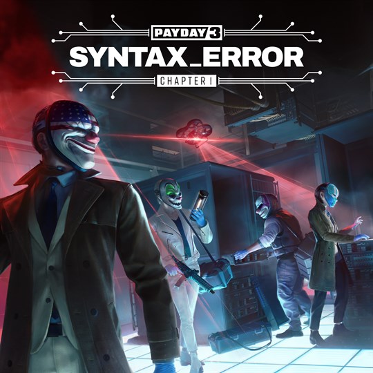 Payday 3: Chapter 1 - Syntax Error for xbox