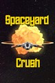 Spaceyard Crush