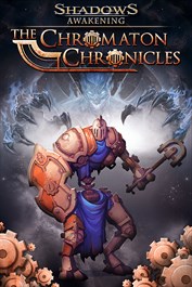 Shadows: Awakening - The Chromaton Chronicles