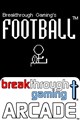 Football 2 - Breakthrough Gaming Arcade