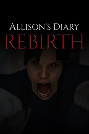 Allison's Diary: Rebirth