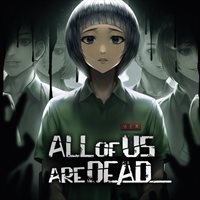 All of Us Are Dead...