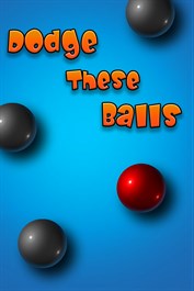 Dodge These Balls