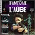 FANTÔME à l'AUBE