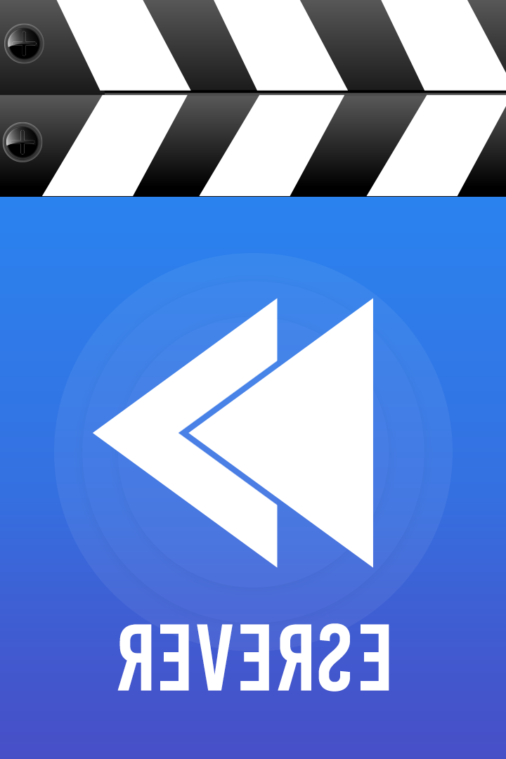 Reverse Movie Maker - Magic Videos