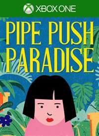 Pipe Push Paradise