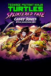 Teenage Mutant Ninja Turtles: Splintered Fate - Casey Jones & the Junkyard Jam