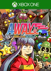 Away: Journey to the Unexpected