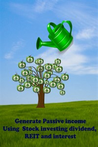 Passive income investment using dividend, REIT and interest