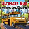 Ultimate Bus Parking Simulator 3D