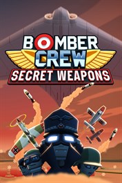 Bomber Crew: Secret Weapons