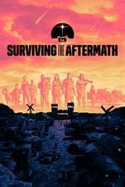 Состоялся релиз Surviving the Aftermath, трейлер к запуску игры: с сайта NEWXBOXONE.RU