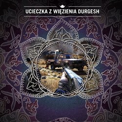 FAR CRY 4 Ucieczka z więzienia Durgesh