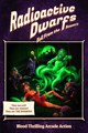 Radioactive Dwarfs: Evil From the Sewers