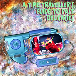 Aperçu A Time Traveller's Guide To Past Delicacies (Windows)