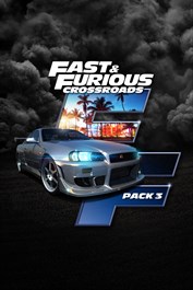 FAST & FURIOUS CROSSROADS: Pack 3