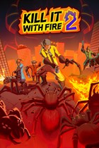 KILL IT WITH FIRE! 2