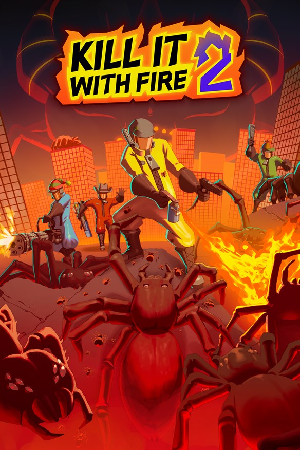 KILL IT WITH FIRE! 2