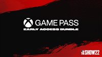 MLB® The Show™ 22 - Pack d'accès anticipé Xbox Game Pass
