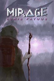 Mirage: Ignis Fatuus